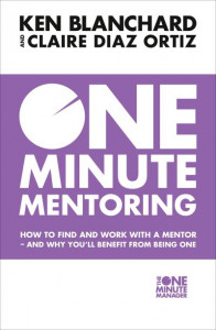 One Minute Mentoring by Kenneth H. Blanchard