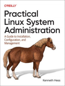 Practical Linux System Administration by Kenneth Hess