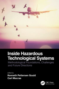 Inside Hazardous Technological Systems by Kenneth Pettersen Gould