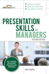 Presentation Skills for Managers by Kerri Garbis