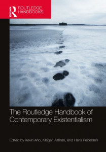 The Routledge Handbook of Contemporary Existentialism by Kevin Aho (Hardback)