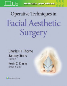 Operative Techniques in Facial Aesthetic Surgery by Kevin C Chung, MD, MS (Hardback)