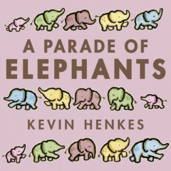 A Parade of Elephants by Kevin Henkes (Hardback)