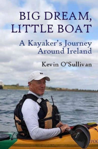 Big Dream, Little Boat by Kevin O'Sullivan