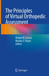 The Principles of Virtual Orthopedic Assessment by Khaled M. Emara (Hardback)