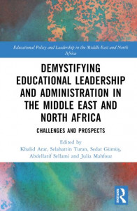 Demystifying Educational Leadership and Administration in the Middle East and North Africa by Khalid Arar (Hardback)