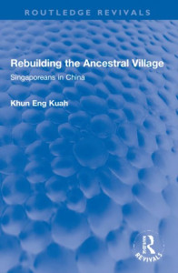 Rebuilding the Ancestral Village by Khun Eng Kuah-Pearce
