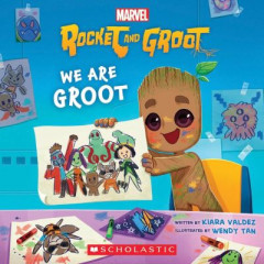 We Are Groot by Kiara Valdez