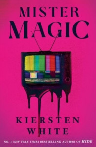 Mister Magic by Kiersten White (Hardback)