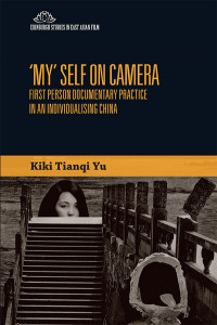'My' Self on Camera by Kiki Tianqi Yu