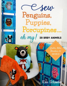 Sew Penguins, Puppies, Porcupines...oh My! by Kim Schaefer