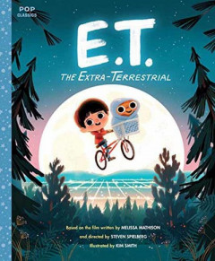E.T. The Extra-Terrestrial by Kim Smith (Hardback)