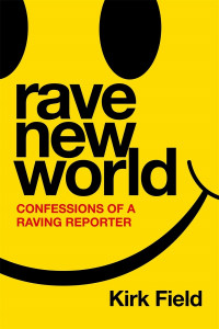 Rave New World by Kirk Field - Signed Edition