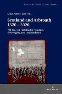 Scotland and Arbroath 1320 - 2020 by Klaus Peter Müller (Hardback)