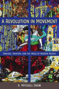 A Revolution in Movement by K. Mitchell Snow