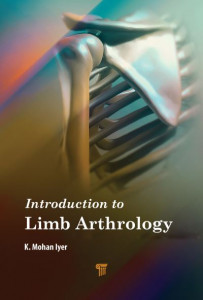 Introduction to Limb Arthrology by K. Mohan Iyer (Hardback)