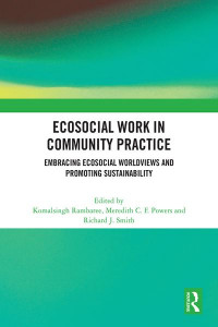 Ecosocial Work in Community Practice by Komalsingh Rambaree (Hardback)