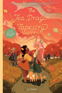 Tea Dragon Tapestry by K. O'Neill