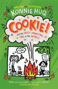 Cookie! ... And the Most Annoying Girl in the World by Konnie Huq (Hardback)