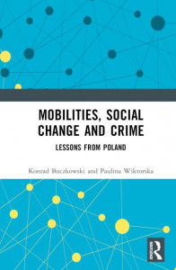 Mobilities, Social Change and Crime by Konrad Buczkowski (Hardback)