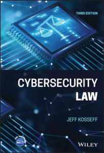 Cybersecurity Law, Third Edition by Kosseff (Hardback)