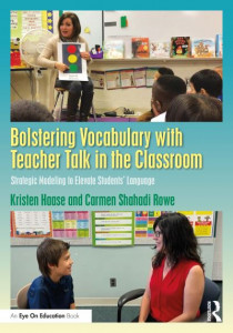 Bolstering Vocabulary With Teacher Talk in the Classroom by Kristen Haase