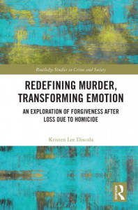 Redefining Murder, Transforming Emotion by Kristen Lee Discola