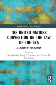 The United Nations Convention on the Law of the Sea by Kristina Siig (Hardback)