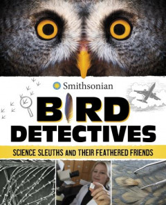 Bird Detectives by Kristine Rivers (Hardback)