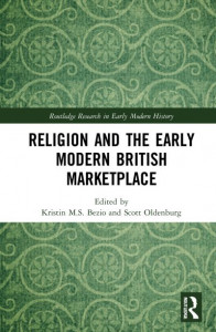 Religion and the Early Modern British Marketplace by Kristin M. S. Bezio