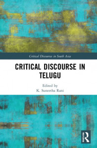 Critical Discourse in Telugu by K. Suneetha Rani