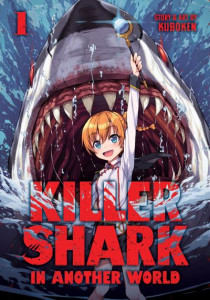 Killer Shark in Another World Vol. 1 by Kuboken