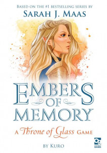 Embers of Memory: A Throne of Glass Game by Kuro