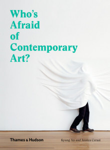 Who's Afraid of Contemporary Art? by Kyung An