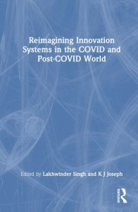 Reimagining Innovation Systems in the COVID and Post-COVID World by Lakhwinder Singh (Hardback)