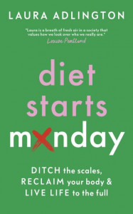 Diet Starts Monday by Laura Adlington (Hardback)