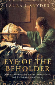 Eye of the Beholder by Laura J. Snyder (Hardback)
