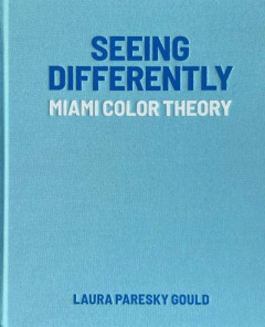 Seeing Differently by Laura Paresky Gould (Hardback)