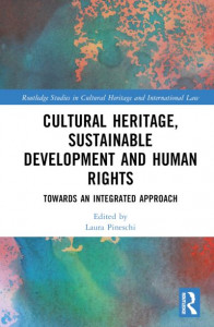 Cultural Heritage, Sustainable Development, and Human Rights by Laura Pineschi (Hardback)