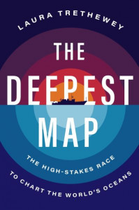 The Deepest Map by Laura Trethewey (Hardback)