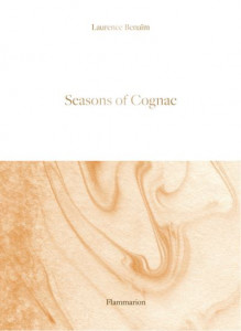 Seasons of Cognac by Laurence Benaïm (Hardback)