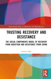 Trusting Recovery and Desistance by Lauren Hall (Hardback)
