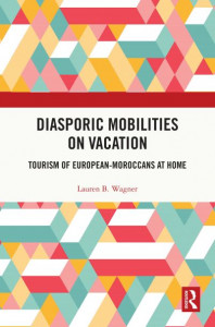 Diasporic Mobilities on Vacation by Lauren Wagner (Hardback)