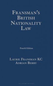 Fransman's British Nationality Law by Laurie Fransman (Hardback)
