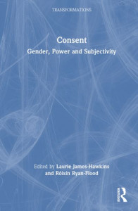 Consent by Laurie James-Hawkins (Hardback)