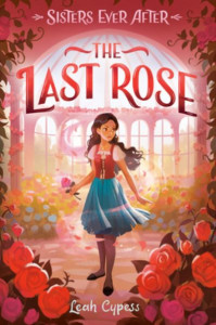 The Last Rose (book 4) by Leah Cypess (Hardback)