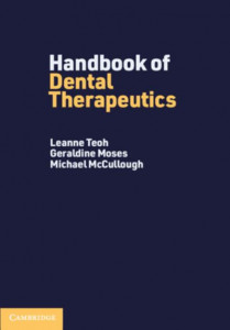 Handbook of Dental Therapeutics by Leanne Teoh