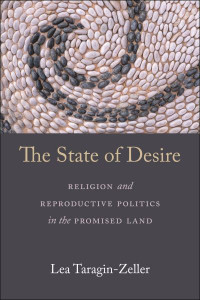 The State of Desire by Lea Taragin-Zeller