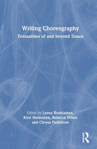 Writing Choreography by Leena Rouhiainen (Hardback)