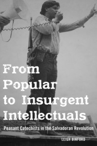 From Popular to Insurgent Intellectuals by Leigh Binford (Hardback)